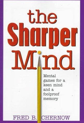 Cover of The Sharper Mind by Fred B. Chernow