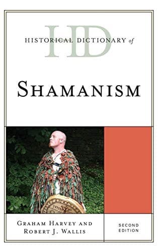 Cover of Historical dictionary of shamanism by Graham Harvey