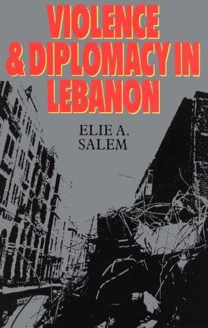 Cover of Violence and diplomacy in Lebanon by Elie Adib Salem
