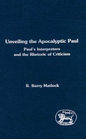 Cover of Unveiling the apocalyptic Paul by R. Barry Matlock