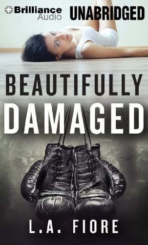 Cover of Beautifully Damaged by L.A. Fiore