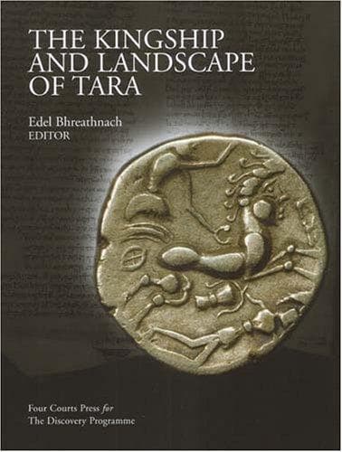 Cover of The Kingship And Landscape of Tara by Edel Bhreathnach