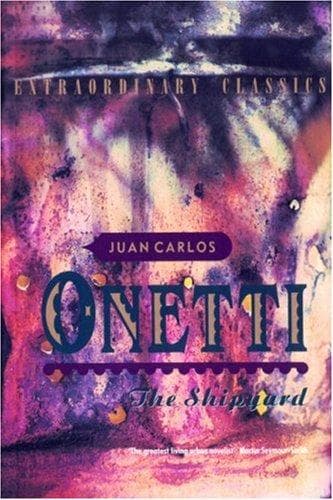 Cover of Astillero by Juan Carlos Onetti