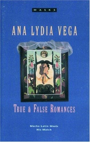 Cover of True and false romances by Ana Lydia Vega
