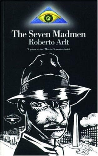 Cover of The Seven Madmen (Extraordinary Classic) by Roberto Arlt