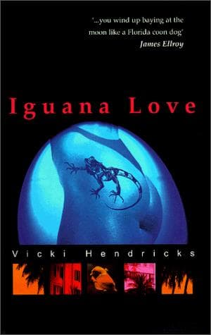 Cover of Iguana love by Vicki Hendricks