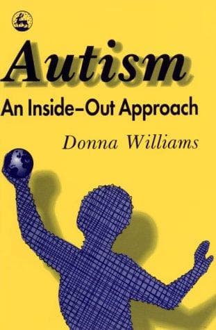 Cover of Autism, an inside-out approach by Donna Williams