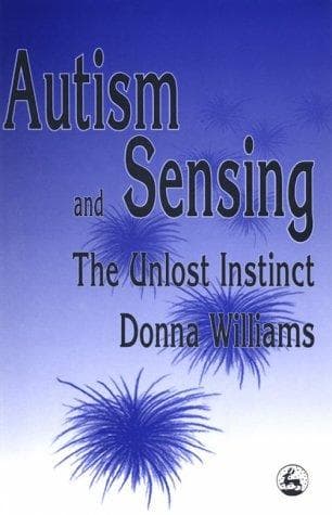 Cover of Autism and sensing by Donna Williams