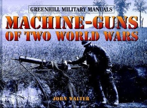 Cover of Machine-guns of two world wars by Walter, John