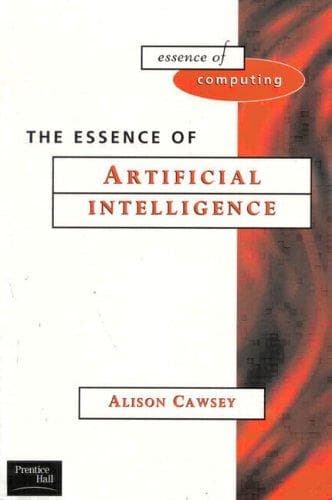 Cover of The essence of artificial intelligence by Alison Cawsey
