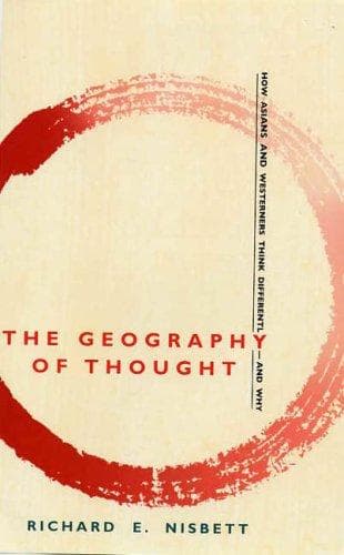 Cover of The Geography of Thought by Richard E. Nisbett
