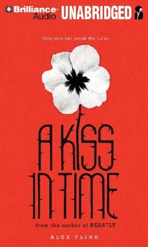 Cover of A Kiss in Time by Alex Flinn