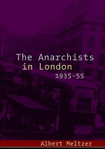 Cover of The Anarchists in London by Albert Meltzer