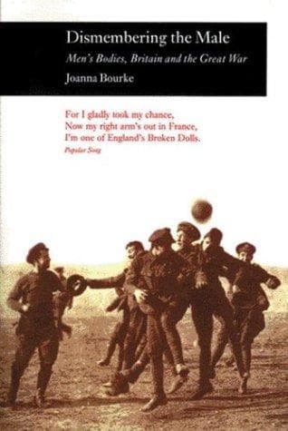 Cover of Dismembering the male by Joanna Bourke