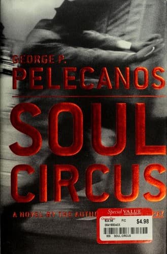 Cover of Soul Circus by George P. Pelecanos