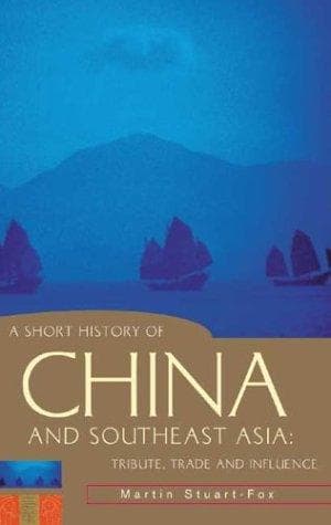Cover of A short history of China and Southeast Asia by Martin Stuart-Fox