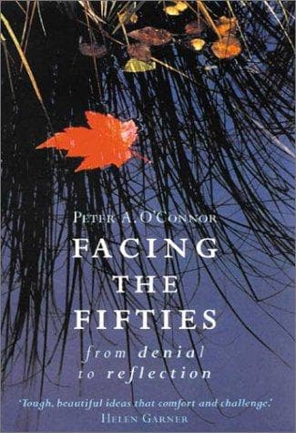 Cover of Facing the Fifties by Peter A. O'Connor