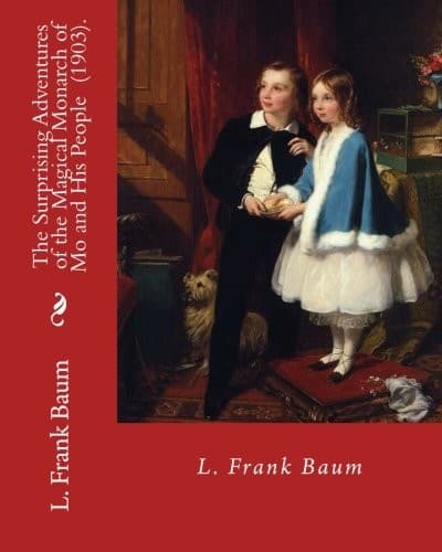 Cover of The Magical Monarch of Mo by L. Frank Baum