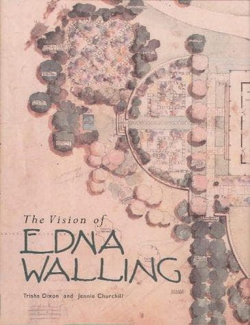 Cover of The vision of Edna Walling by Trisha Dixon
