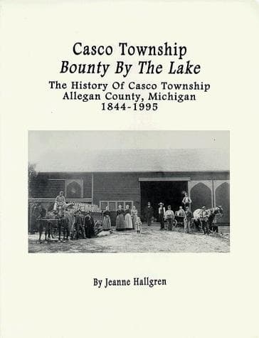 Cover of Casco Township, bounty by the lake by Jeanne Hallgren