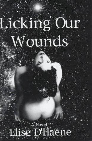 Cover of Licking our wounds by Elise D'Haene