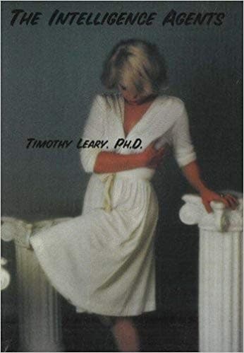 Cover of The intelligence agents by Timothy Leary
