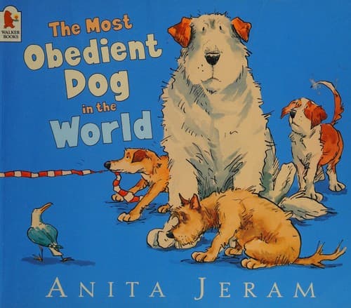 Cover of The most obedient dog in the world by Anita Jeram