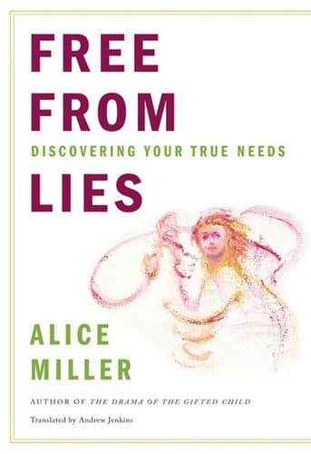 Cover of Free from lies by Alice Miller