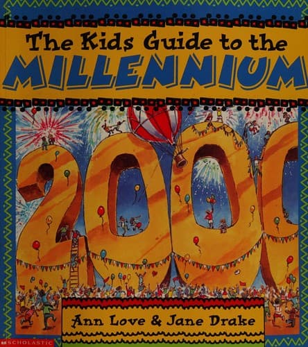 Cover of Kids Guide to the Millennium by Ann Love