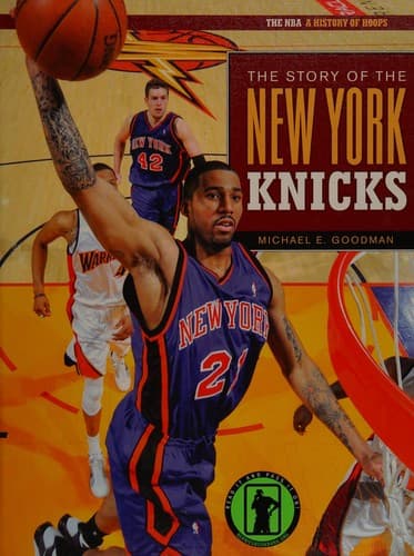Cover of The story of the New York Knicks by Michael E. Goodman