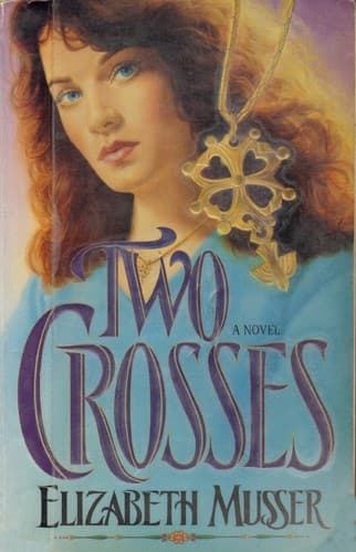Cover of Two crosses by Elizabeth Musser