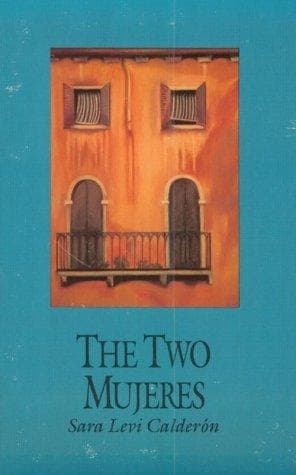 Cover of The two mujeres by Sara Levi Calderón