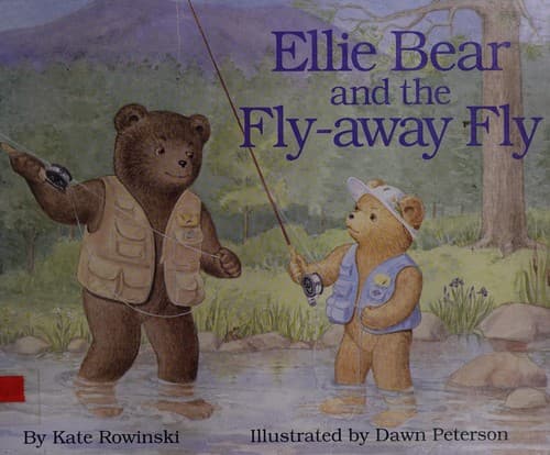 Cover of Ellie Bear and the fly-away fly by Kate Rowinski