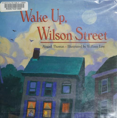 Cover of Wake up, Wilson Street by Abigail Thomas