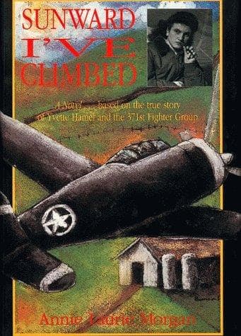 Cover of Sunward I've climbed by Annie Laurie Morgan