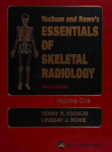Cover of Yochum and Rowe's essentials of skeletal radiology by Terry R. Yochum