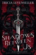 Cover of The Shadows Between Us by Tricia Levenseller