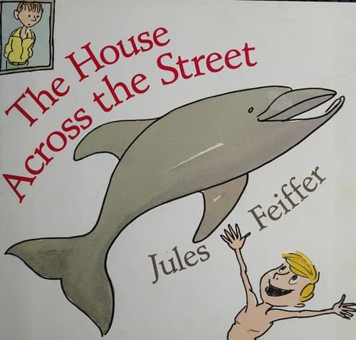 Cover of The house across the street by Jules Feiffer