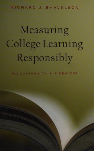 Cover of Measuring college learning responsibly by Richard J. Shavelson