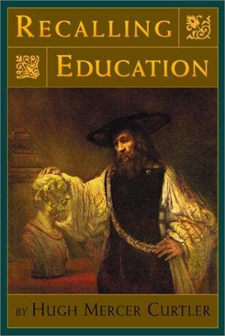 Cover of Recalling Education (Isi Books) by Hugh Mercer Curtler