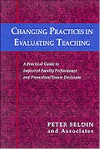 Cover of Changing practices in evaluating teaching by Peter Seldin