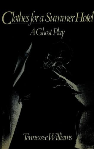 Cover of Clothes for a summer hotel by Tennessee Williams