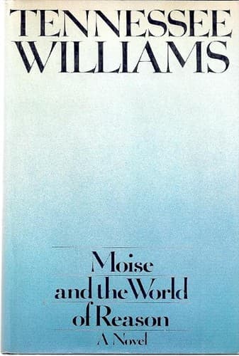 Cover of Moise and the World of Reason by Tennessee Williams