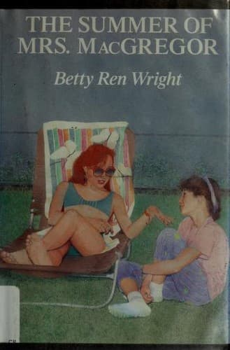 Cover of The summer of Mrs. MacGregor by Betty Ren Wright
