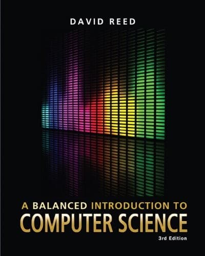 Cover of A Balanced Introduction to Computer Science by David Reed