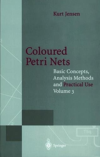 Cover of Coloured Petri Nets, Vol. 3 by Kurt Jensen
