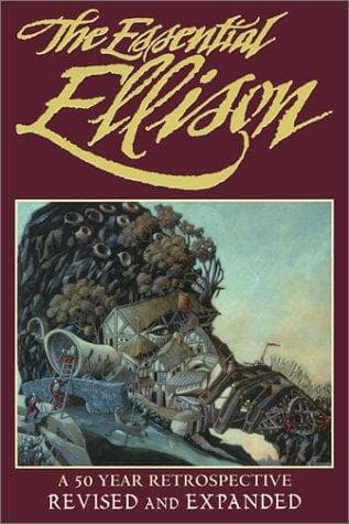 Cover of The Essential Ellison by Harlan Ellison