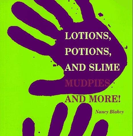 Cover of Lotions, potions, and slime by Nancy Blakey