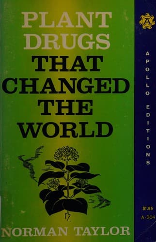 Cover of Plant drugs that changed the world by Taylor, Norman