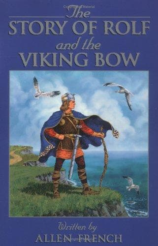 Cover of The story of Rolf and the Viking bow by Allen French